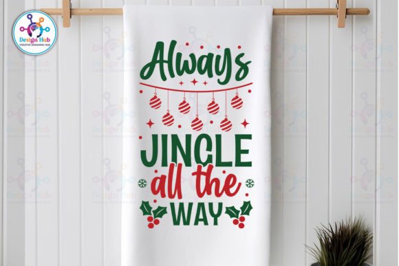 Always Jingle All the Way SVG Design Assets