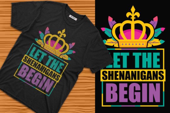 Let the Shenanigans Begin Mardi Gras Tee: A Strategic Approach to Seasonal Print-on-Demand Design