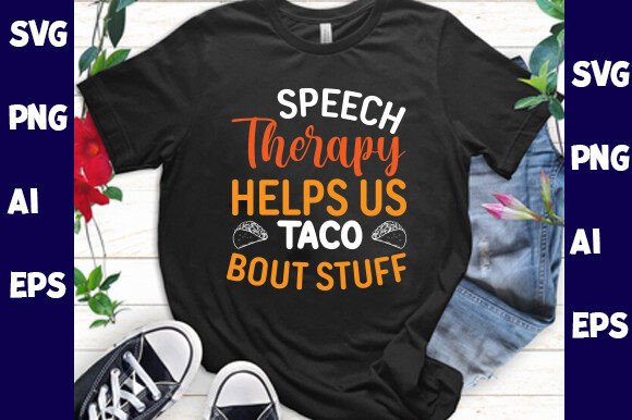 Speech Therapy Helps Us Taco Bout Stuff
